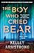 The Boy Who Cried Bear (Haven's Rock, 2)