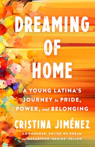 Dreaming of Home: How We Turn Fear into Pride, Power, and Real Change (Paperback)
