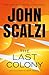 The Last Colony: An Old Man's War Novel (Old Man's War, 3)