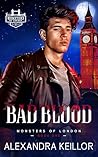Bad Blood by Alexandra Keillor