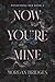 Now You're Mine
