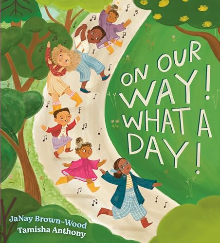 On Our Way! What a Day! (Hardcover)