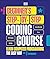 Beginner's Step-by-Step Coding Course: Learn Computer Programming the Easy Way (DK Complete Courses)