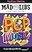 Pop Music Mad Libs: World's Greatest Word Game