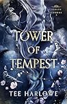 Tower of Tempest (Stolen Crowns, #3)