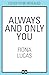 Always and Only You