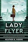 Book cover for Lady Flyer | Historical Novel about WWII Women Pilots
