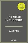 The Killer in the Cold: Uncover the most chilling thriller of 2024