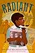 Radiant by Vaunda Micheaux Nelson