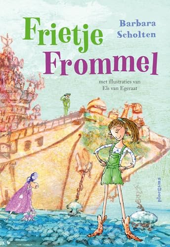 Frietje Frommel (Dutch Edition)