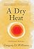 A Dry Heat: Collected Stories