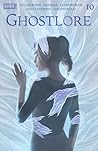 Ghostlore #10 by Cullen Bunn