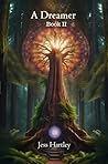 A Dreamer: Book 2 A Dreamer: Book 2