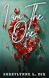 I am The One: For...