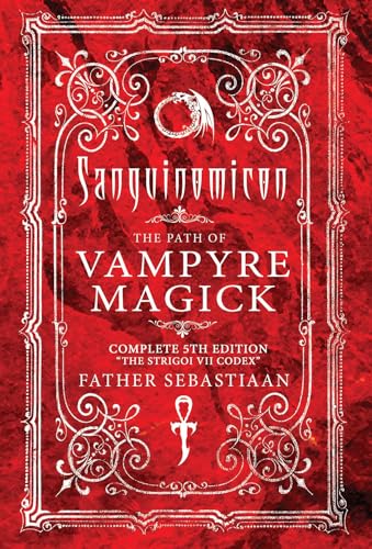 Sanguinomicon: The Path of Vampyre Magick (Kindle Edition)