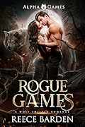 Rogue Games (Alpha Games, #1)