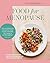 Food for Menopause: Recipes...