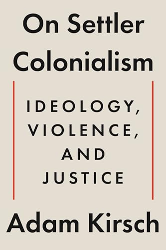 On Settler Colonialism: Ideology, Violence, and Justice (Hardcover)