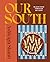 Our South: Black Food Throu...