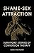Shame-Sex Attraction: Survi...