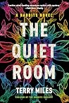 The Quiet Room: A...