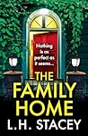 The Family Home by L.H. Stacey