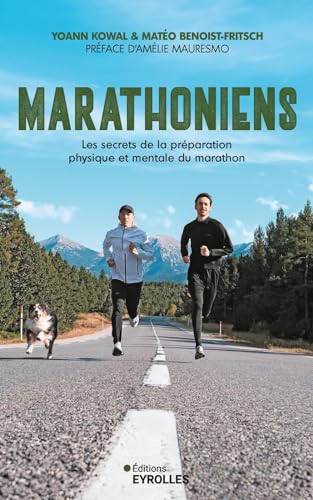 Marathoniens: Les secrets de la préparation physique et mentale du marathon (Paperback)