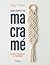 Guide complet du macramé by Robyn Gough