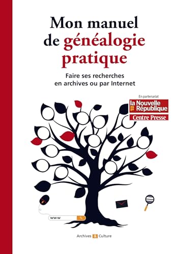 Mon manuel de généalogie pratique: Faire ses recherches en archives ou par Internet (Paperback)