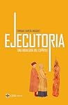 Ejecutoria, una h...
