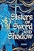 Sisters of Sword and Shadow (Sisters of Sword and Shadow, #1)