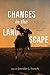 Changes in the Landscape: H...