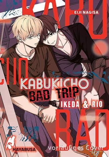 Kabukicho Bad Trip – Ikeda & Rio (Kindle Edition)