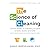 The Science of Cleaning: Use the Power of Chemistry to Clean Smarter, Easier, and Safer