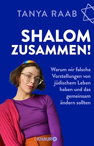 Shalom zusammen!: Warum wir falsche Vorstellungen von jüdischem Leben haben und das gemeinsam ändern sollten (German Edition)
