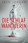 Die Schlafwandlerin by Jack Jordan