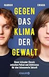 Gegen das Klima der Gewalt: Unser riskanter Einsatz zwischen Polizei und Aktivismus für eine lebenswerte Zukunft (German Edition)