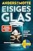 Eisiges Glas: Leonore Askers besondere Fälle (Leo Asker #2)