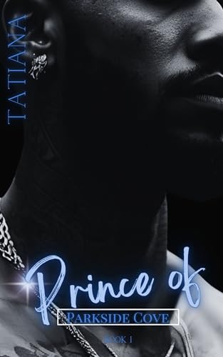 Prince of Parkside Cove: Book I (Parkside Cove Series 1)