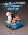 The First Annual G-Cart Race for Dogs by Kathy Hunter