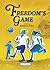 Freedom’s Game