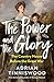 The Power and the Glory: Th...