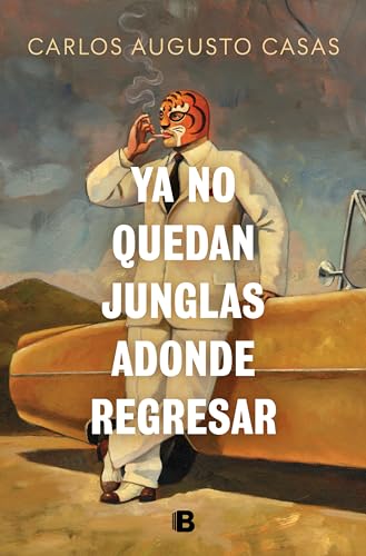 Portada de Ya no quedan junglas adonde regresar, de Carlos Augusto Casas