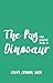 The Pug who wanted to be a Dinosaur (The Pug Who Wanted to... Book 13)