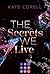 The Secrets We Live (Brouwen Dynasty 2) by Kate Corell