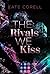 The Rivals We Kiss by Kate Corell