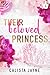 Their Beloved Princess (Their Rebellious Princess Book 4)