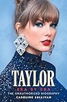 Taylor Era by Era: The Unauthorized Biography