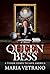 Queen Bess: A Tudor Comes t...