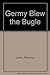 Germy Blew the Bugle